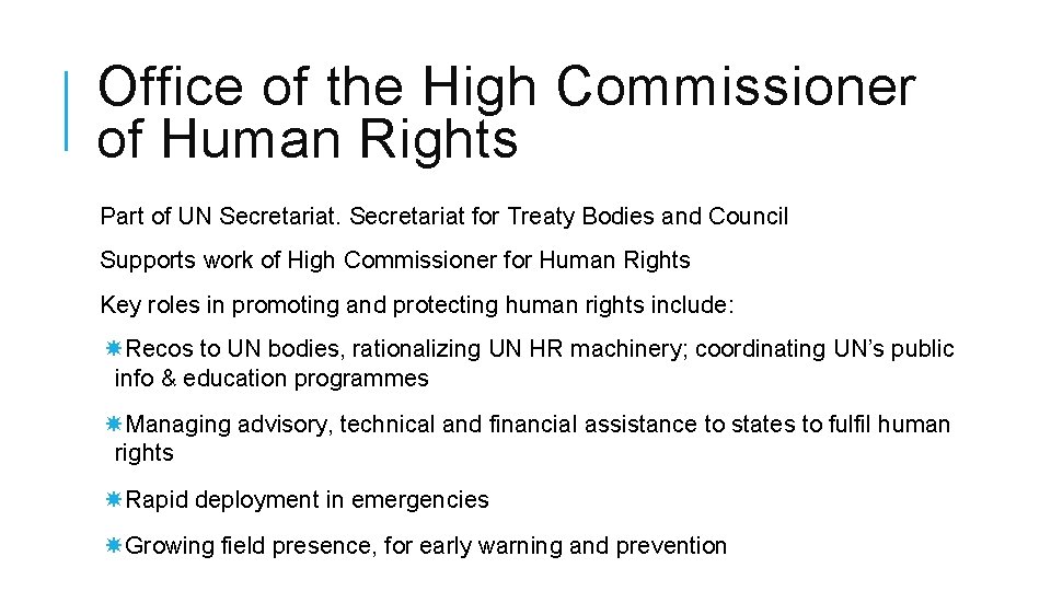 Office of the High Commissioner of Human Rights Part of UN Secretariat for Treaty