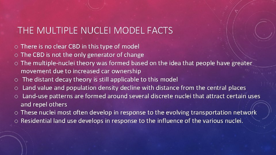 THE MULTIPLE NUCLEI MODEL FACTS o There is no clear CBD in this type