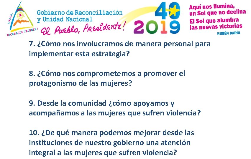 7. ¿Cómo nos involucramos de manera personal para implementar esta estrategia? 8. ¿Cómo nos