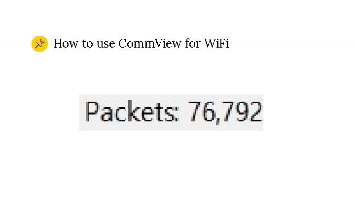 How to use Comm. View for Wi. Fi 