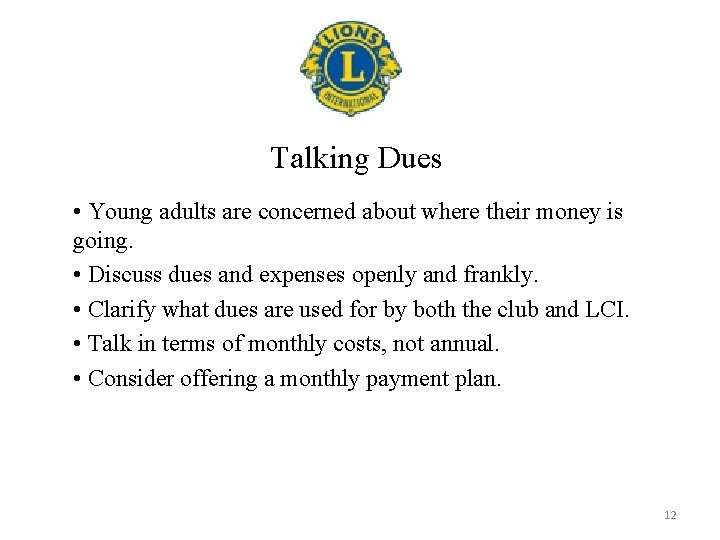 Talking Dues • Young adults are concerned about where their money is going. •