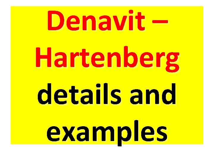 Denavit – Hartenberg details and examples 