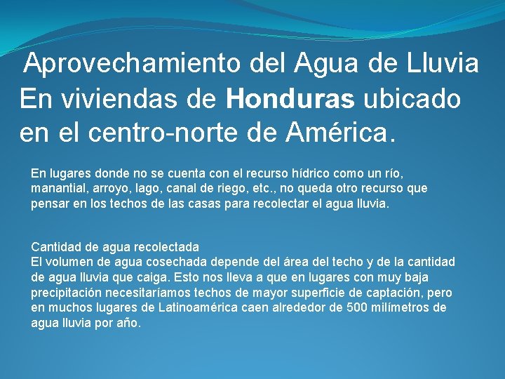 Aprovechamiento del Agua de Lluvia En viviendas de Honduras ubicado en el centro-norte de