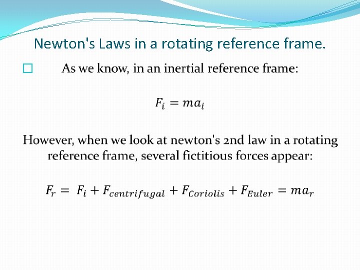 Newton's Laws in a rotating reference frame. � 