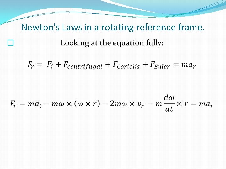 Newton's Laws in a rotating reference frame. � 