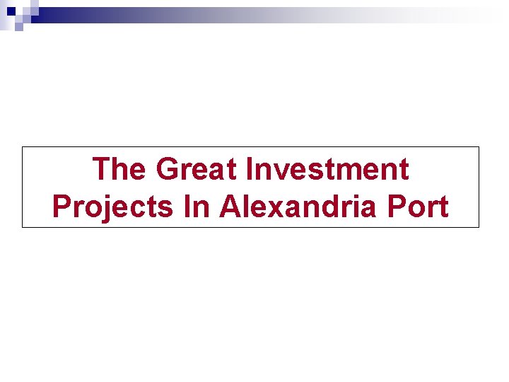 The Great Investment Projects In Alexandria Port 