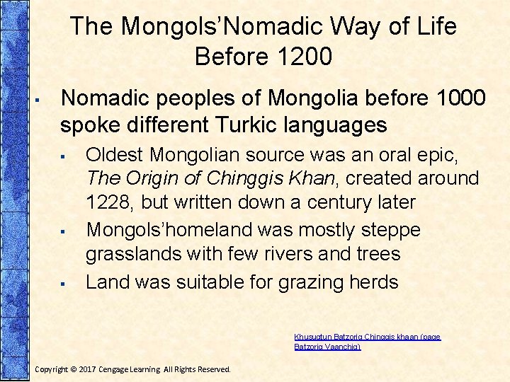 The Mongols’Nomadic Way of Life Before 1200 ▪ Nomadic peoples of Mongolia before 1000