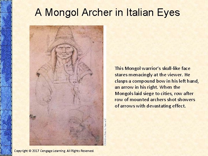 A Mongol Archer in Italian Eyes This Mongol warrior’s skull-like face stares menacingly at