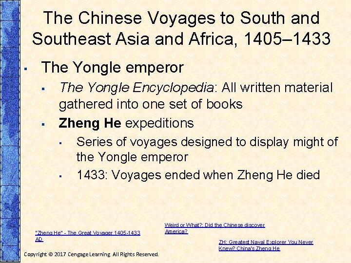 The Chinese Voyages to South and Southeast Asia and Africa, 1405– 1433 ▪ The