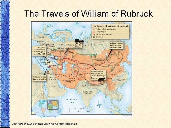 The Travels of William of Rubruck Copyright © 2017 Cengage Learning. All Rights Reserved.