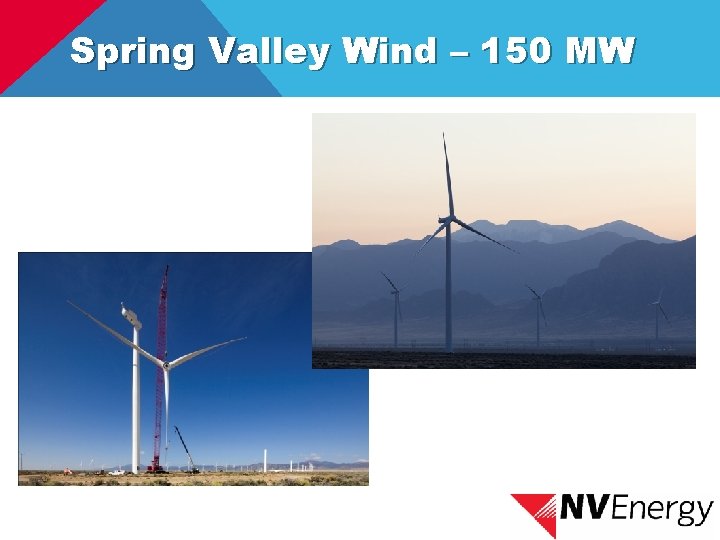 Spring Valley Wind – 150 MW 