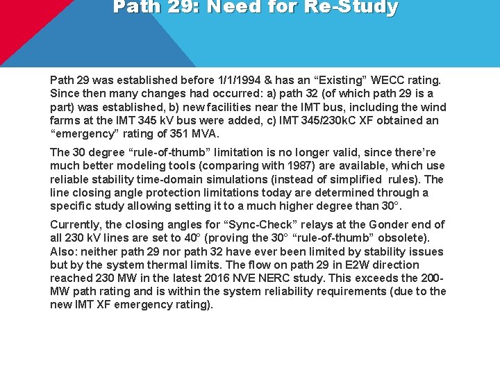 Path 29: Need for Re-Study Path 29 was established before 1/1/1994 & has an