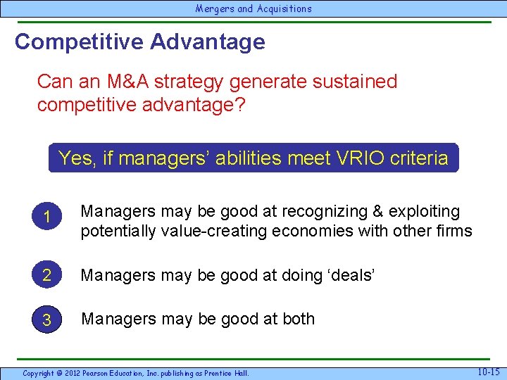 Mergersand & Acquisitions Competitive Advantage Can an M&A strategy generate sustained competitive advantage? Yes,