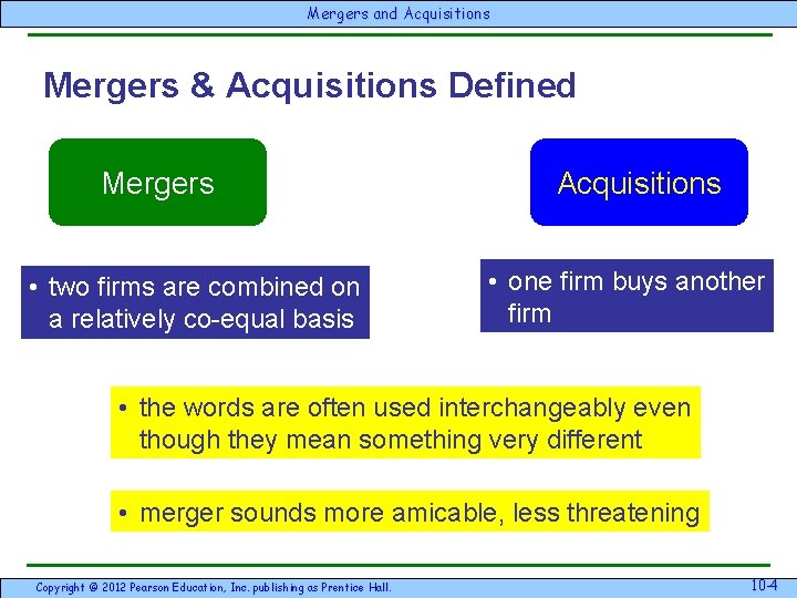 Mergersand & Acquisitions Mergers & Acquisitions Defined Mergers • two firms are combined on