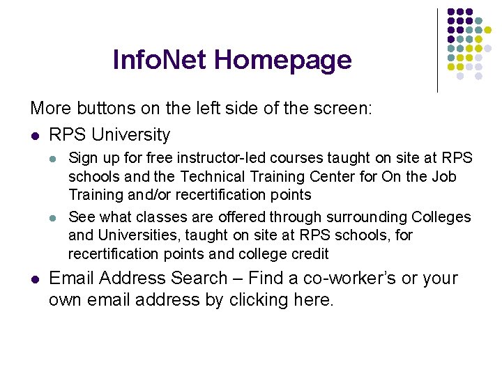 Info. Net Homepage More buttons on the left side of the screen: l RPS