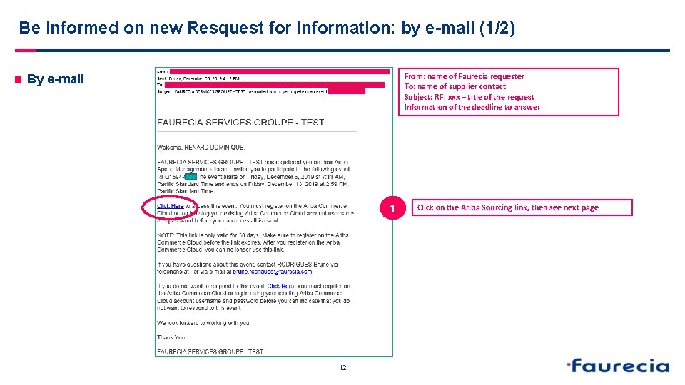  Be informed on new Resquest for information: by e-mail (1/2) n From: name