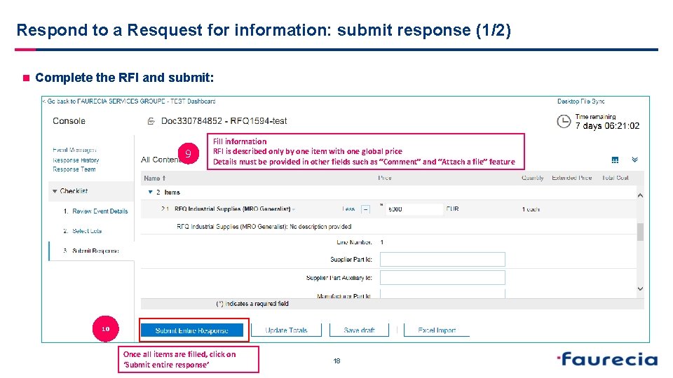  Respond to a Resquest for information: submit response (1/2) n Complete the RFI