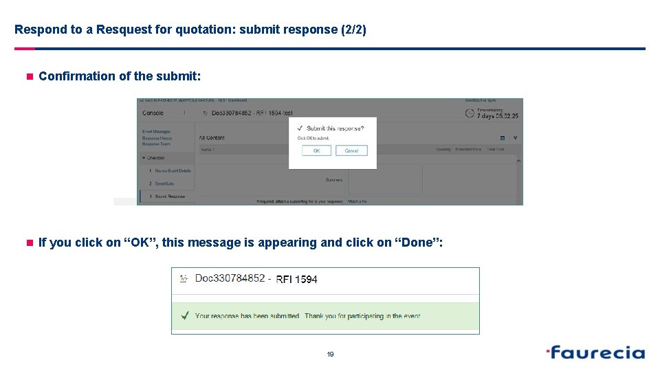  Respond to a Resquest for quotation: submit response (2/2) n Confirmation of the