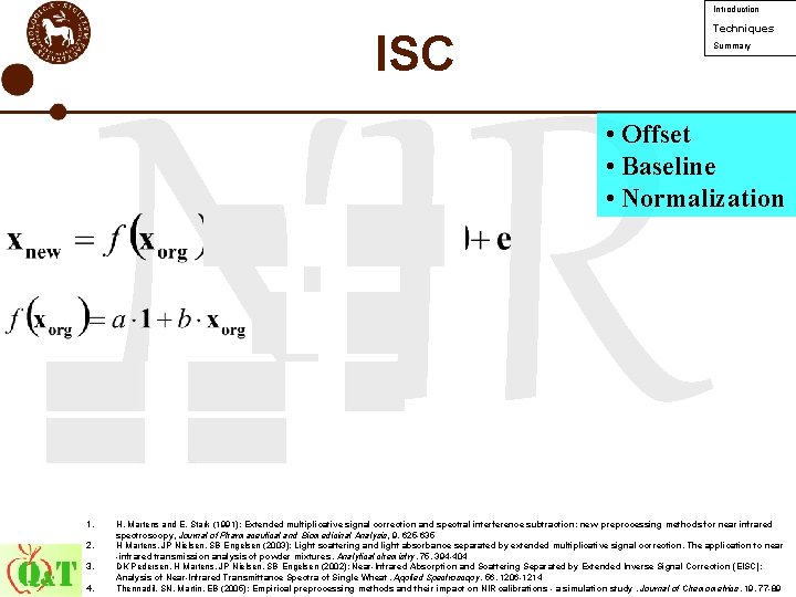 Introduction EISC Techniques Summary NIR • Offset • Baseline • Normalization 1. 2. 3.