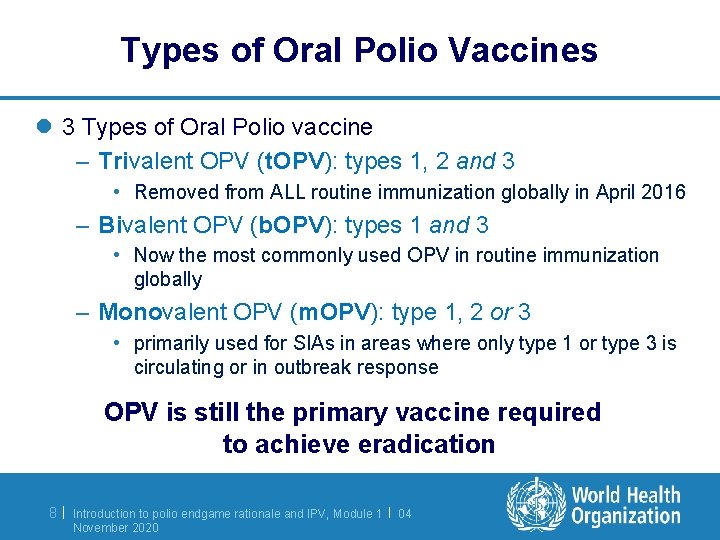 Types of Oral Polio Vaccines l 3 Types of Oral Polio vaccine – Trivalent