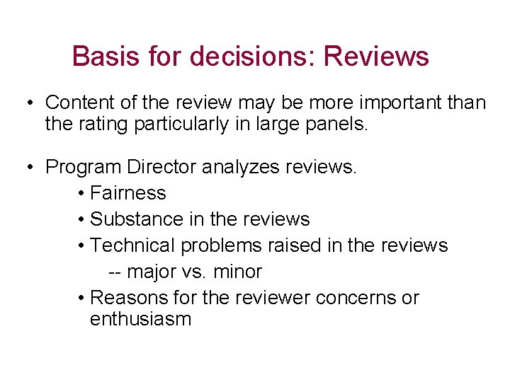 Basis for decisions: Reviews • Content of the review may be more important than
