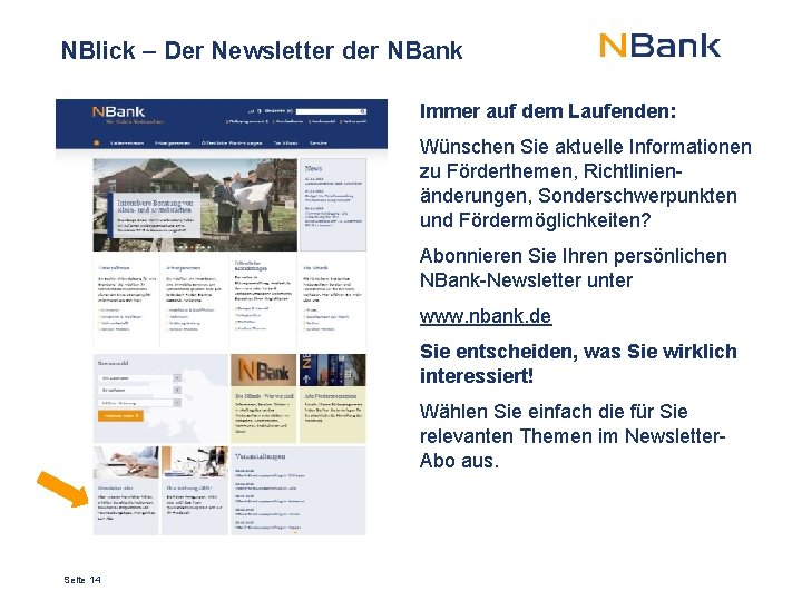 NBlick – Der Newsletter der NBank Immer auf dem Laufenden: Wünschen Sie aktuelle Informationen