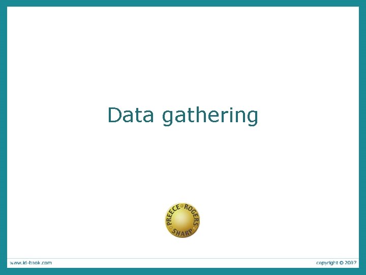 Data gathering 