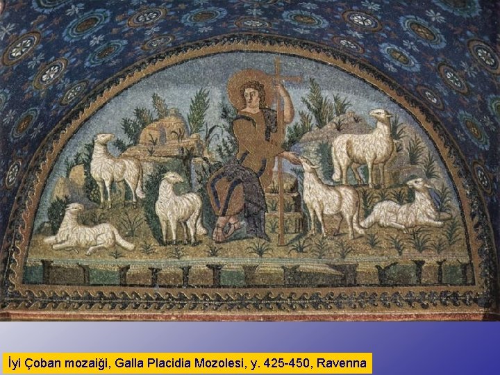 İyi Çoban mozaiği, Galla Placidia Mozolesi, y. 425 -450, Ravenna 