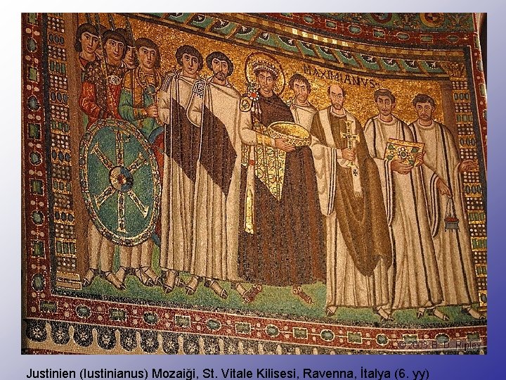 Justinien (Iustinianus) Mozaiği, St. Vitale Kilisesi, Ravenna, İtalya (6. yy) 