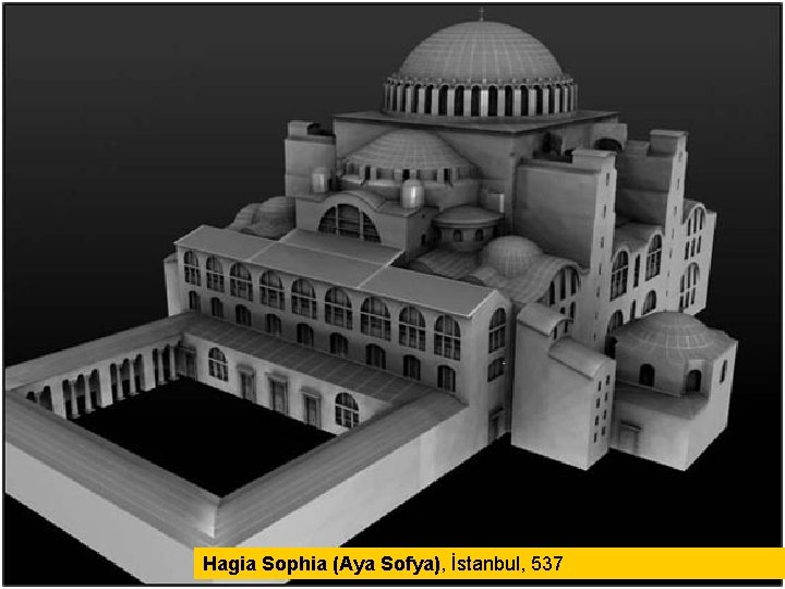 Hagia Sophia (Aya Sofya), İstanbul, 537 