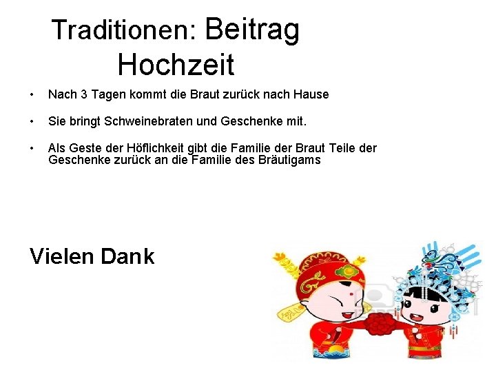 Traditionen: Beitrag Hochzeit • Nach 3 Tagen kommt die Braut zurück nach Hause •