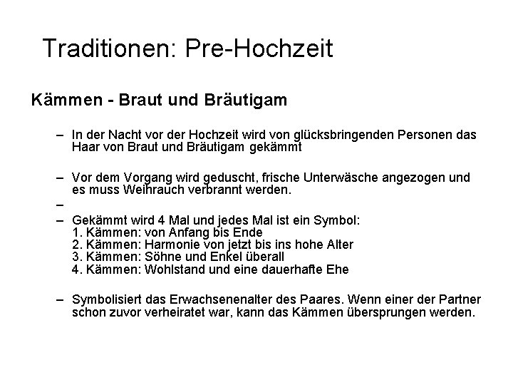 Traditionen: Pre-Hochzeit Kämmen - Braut und Bräutigam – In der Nacht vor der Hochzeit