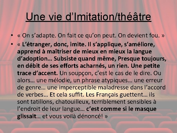 Une vie d’Imitation/théâtre • « On s’adapte. On fait ce qu’on peut. On devient