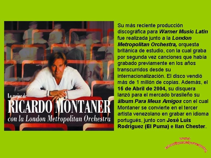 Su más reciente producción discográfica para Warner Music Latin fue realizada junto a la