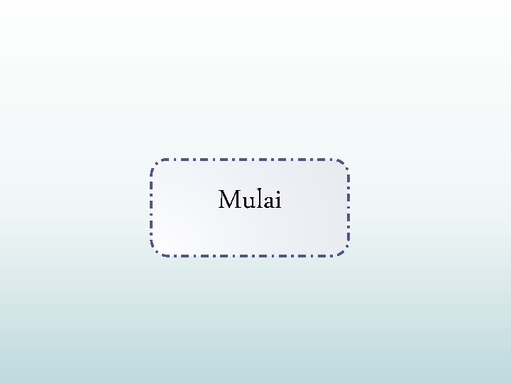 Mulai 