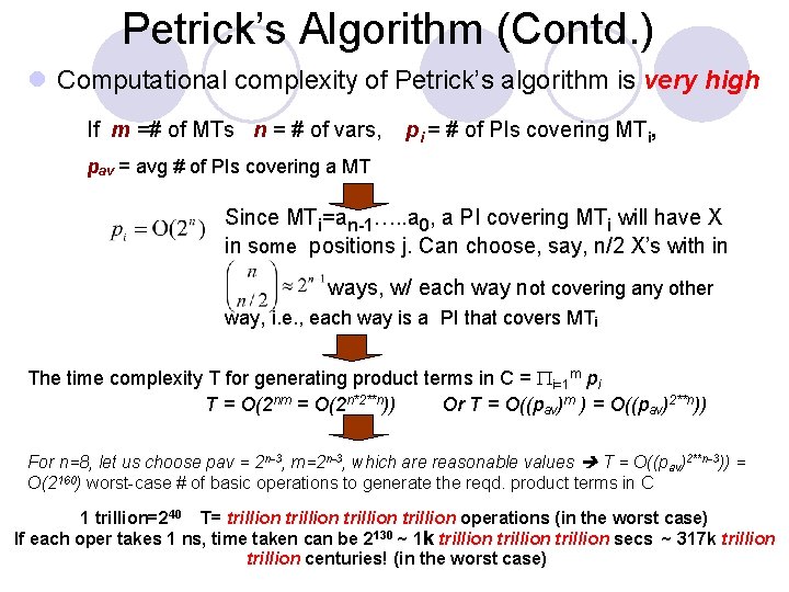 Petrick’s Algorithm (Contd. ) l Computational complexity of Petrick’s algorithm is very high If