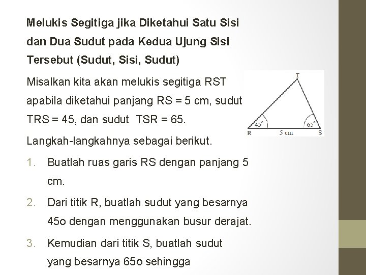 Melukis Segitiga jika Diketahui Satu Sisi dan Dua Sudut pada Kedua Ujung Sisi Tersebut