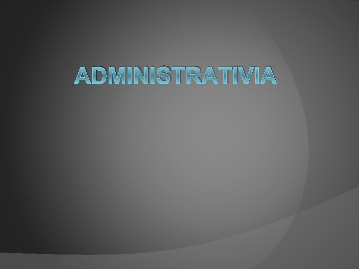 ADMINISTRATIVIA 