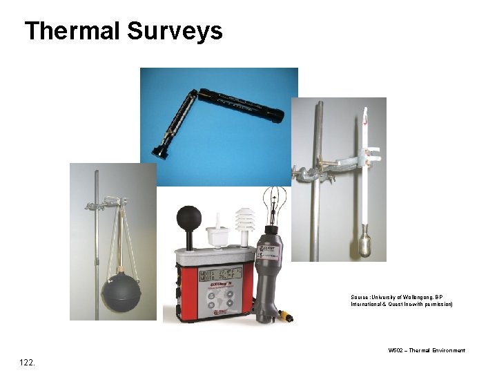 Thermal Surveys Source ; University of Wollongong, BP International & Quest Inc-with permission) W Thermal Surveys Source ; University of Wollongong, BP International & Quest Inc-with permission) W