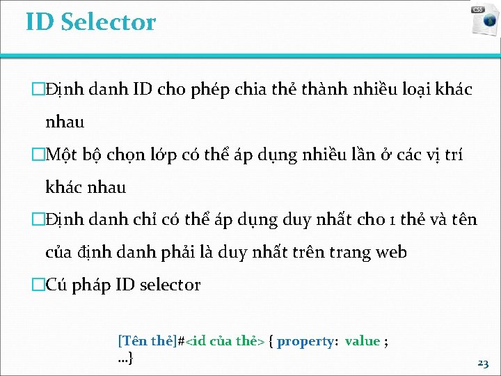 ID Selector �Định danh ID cho phép chia thẻ thành nhiều loại khác nhau