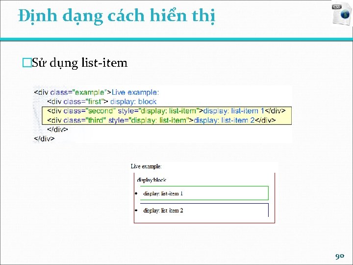 Định dạng cách hiển thị �Sử dụng list-item 90 