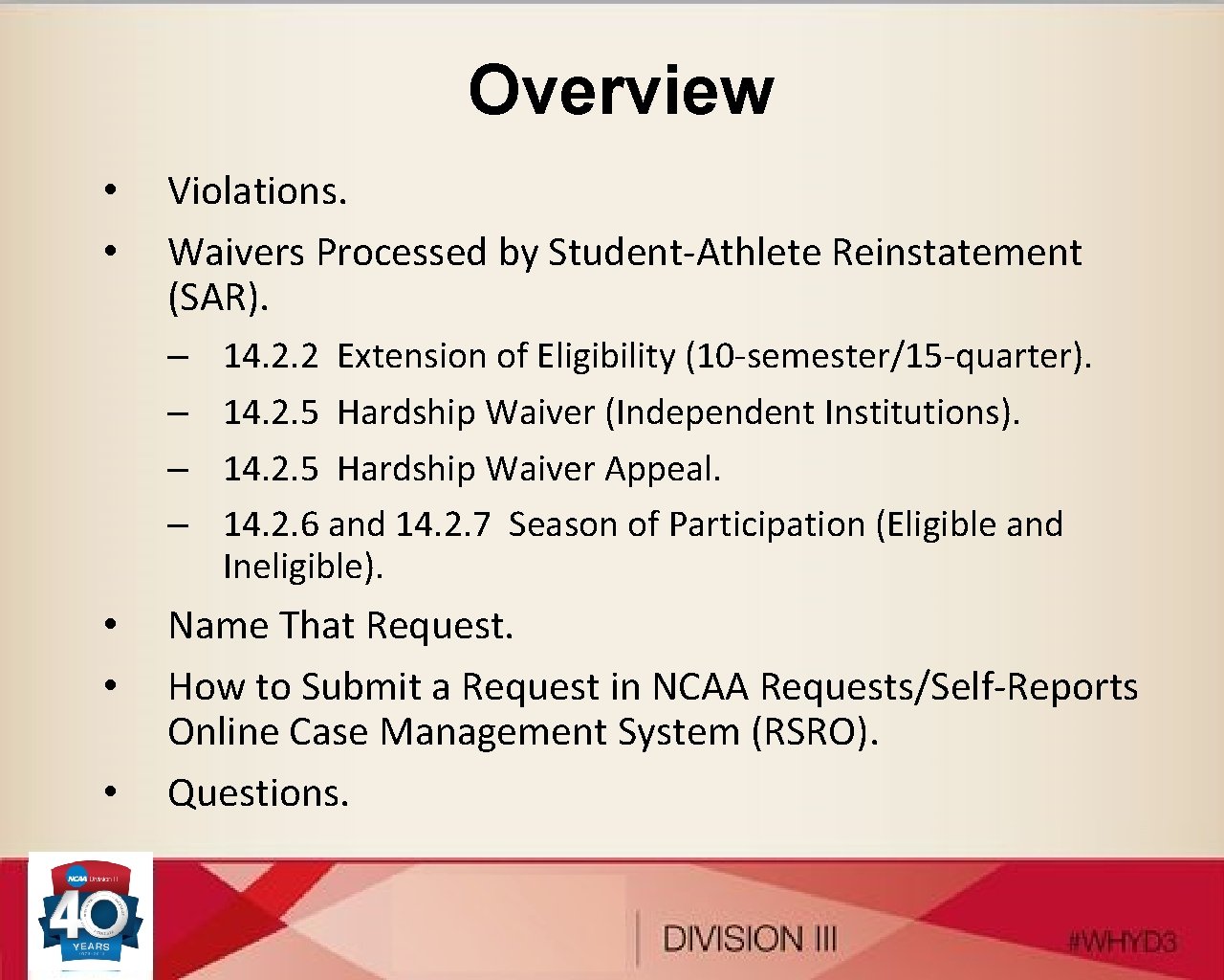 Overview • • Violations. Waivers Processed by Student-Athlete Reinstatement (SAR). – – • •