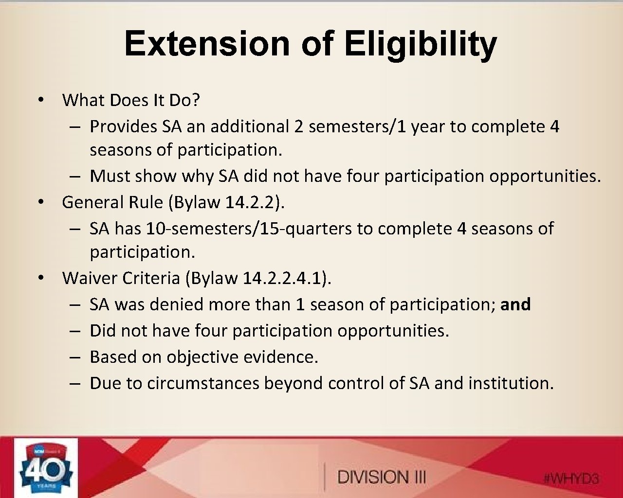 Extension of Eligibility • What Does It Do? – Provides SA an additional 2