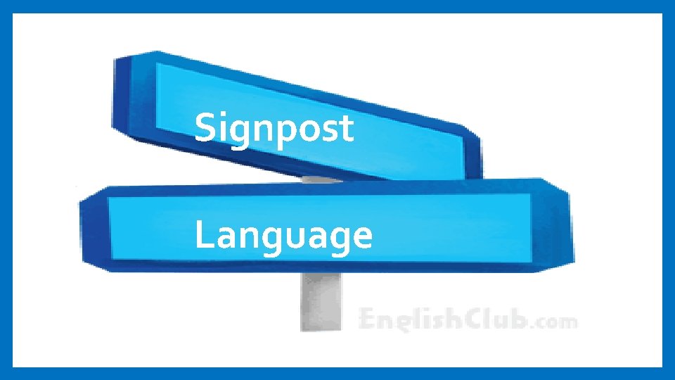 Signpost Language 