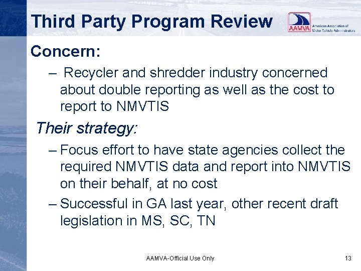 Third Party Program Review Concern: – Recycler and shredder industry concerned about double reporting