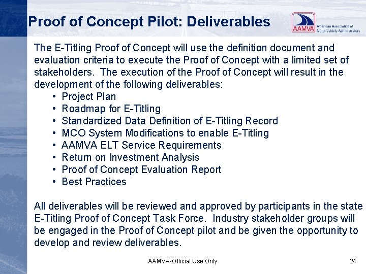 Proof of Concept Pilot: Deliverables The E-Titling Proof of Concept will use the definition