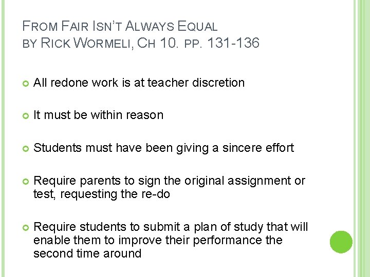 FROM FAIR ISN’T ALWAYS EQUAL BY RICK WORMELI, CH 10. PP. 131 -136 All