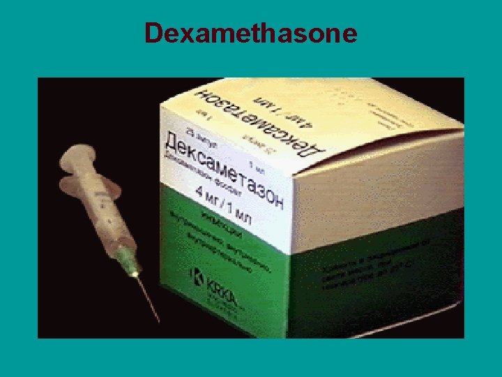 Dexamethasone 