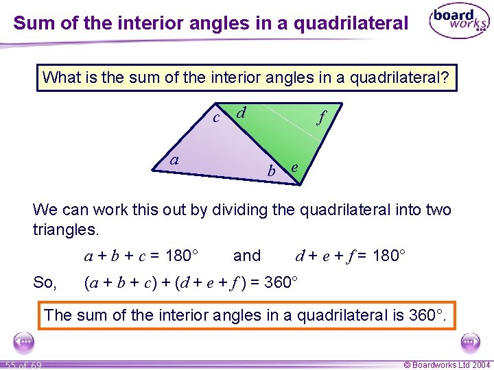 Sum of the interior angles in a quadrilateral What is the sum of the