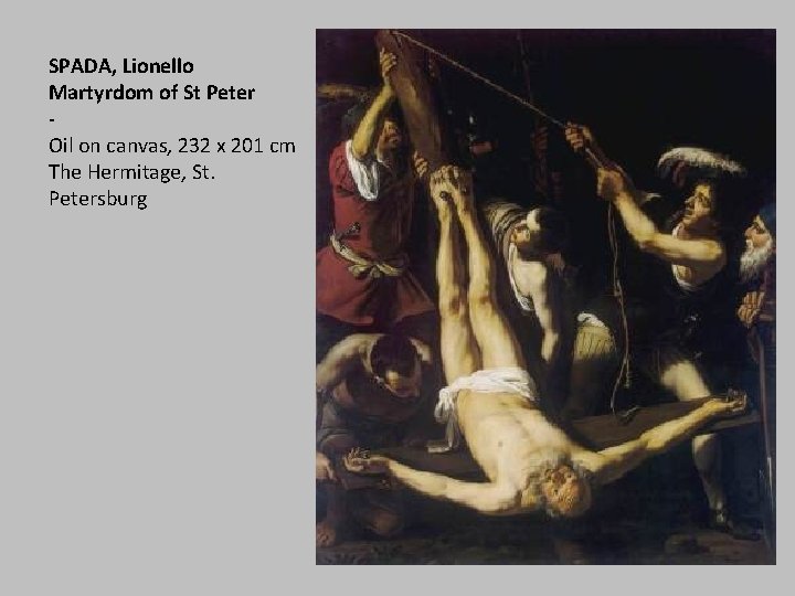 SPADA, Lionello Martyrdom of St Peter Oil on canvas, 232 x 201 cm The